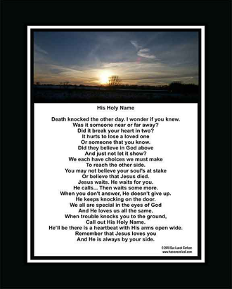 God's name is holy because of who he is. Praise him and don't lose hope.