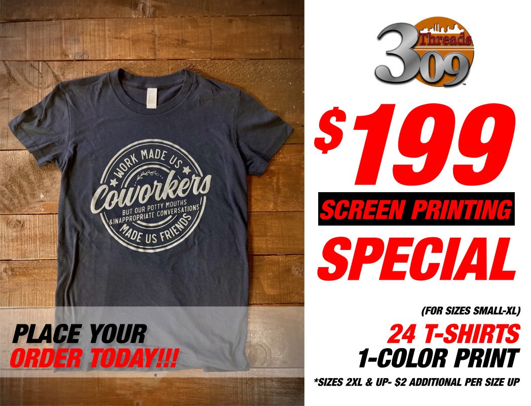 $199 screen printing special for 24 T-shirts, 1 color.
