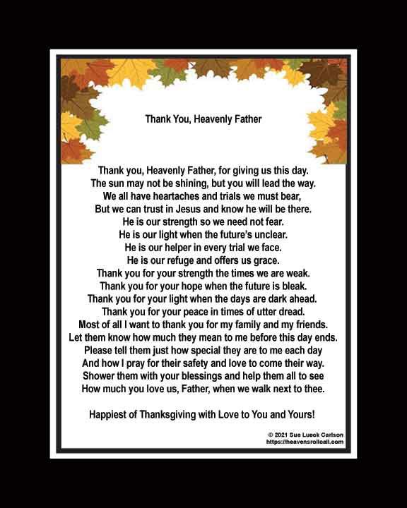 Thanksgiving poem thanking God for all he's given me and asking him to bless my family.