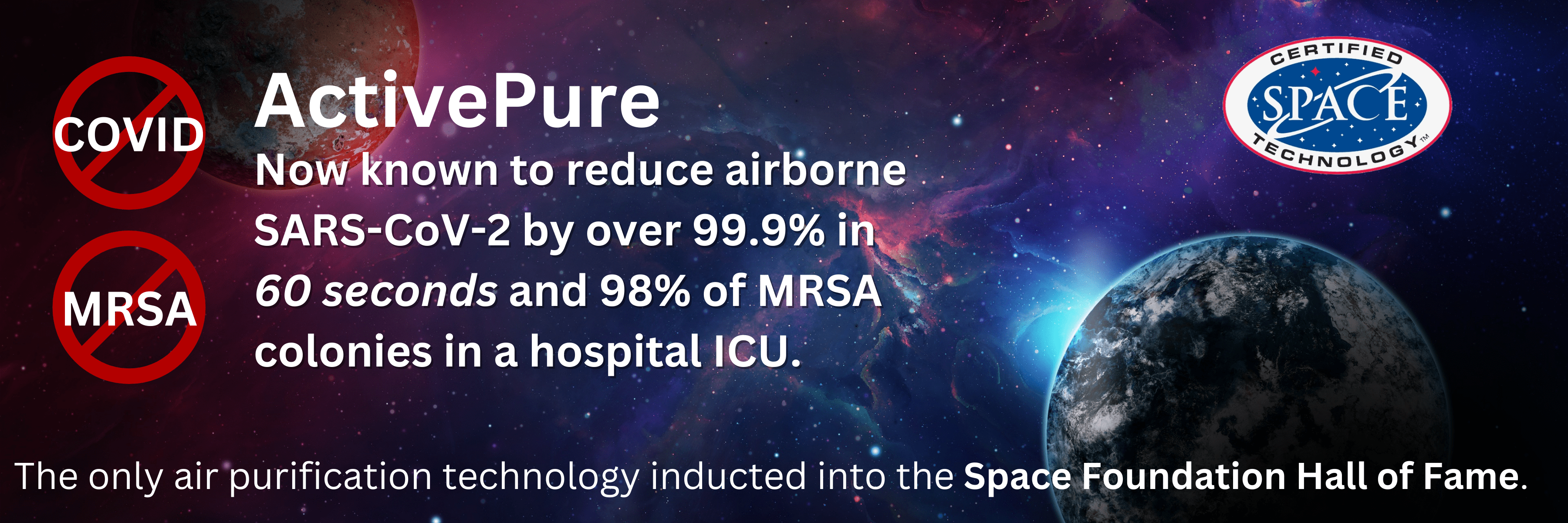 active pure is now known to reduce airborne sars-cov-2 virus by over 99.9% in 60 seconds and 98% of mrsa bacteria colonies in a hospital icu methylcillin 