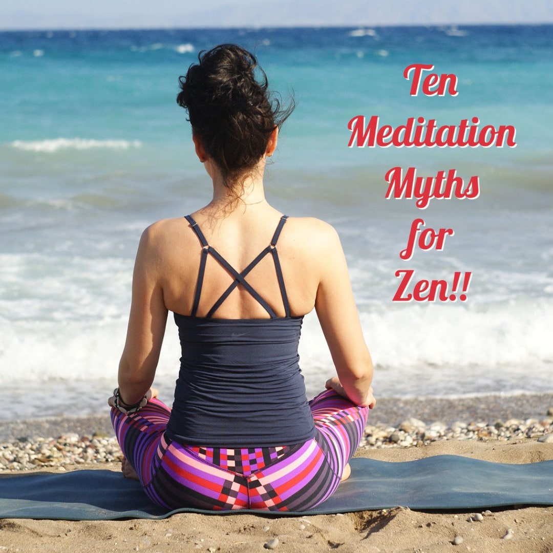 Don't fall for these 10 Meditation Myths