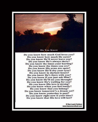 Do you know how much God loves and adores you.