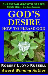 Book cover of GOD’S DESIRE, How To Please God.