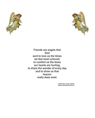A poems telling you that your friend may seem like an angel because of their actions to you.