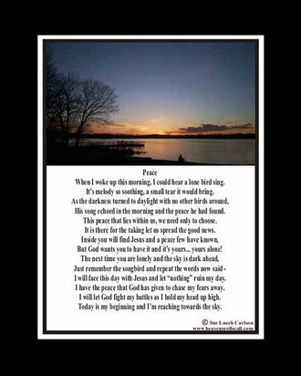 Face the day with Jesus and you will have peace.