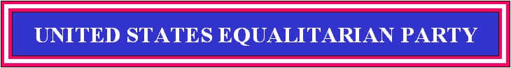 United States Equalitarian Party