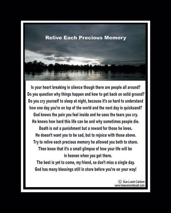 Relive the precious memories God allowed you to share with your loved one as you  read this poem.