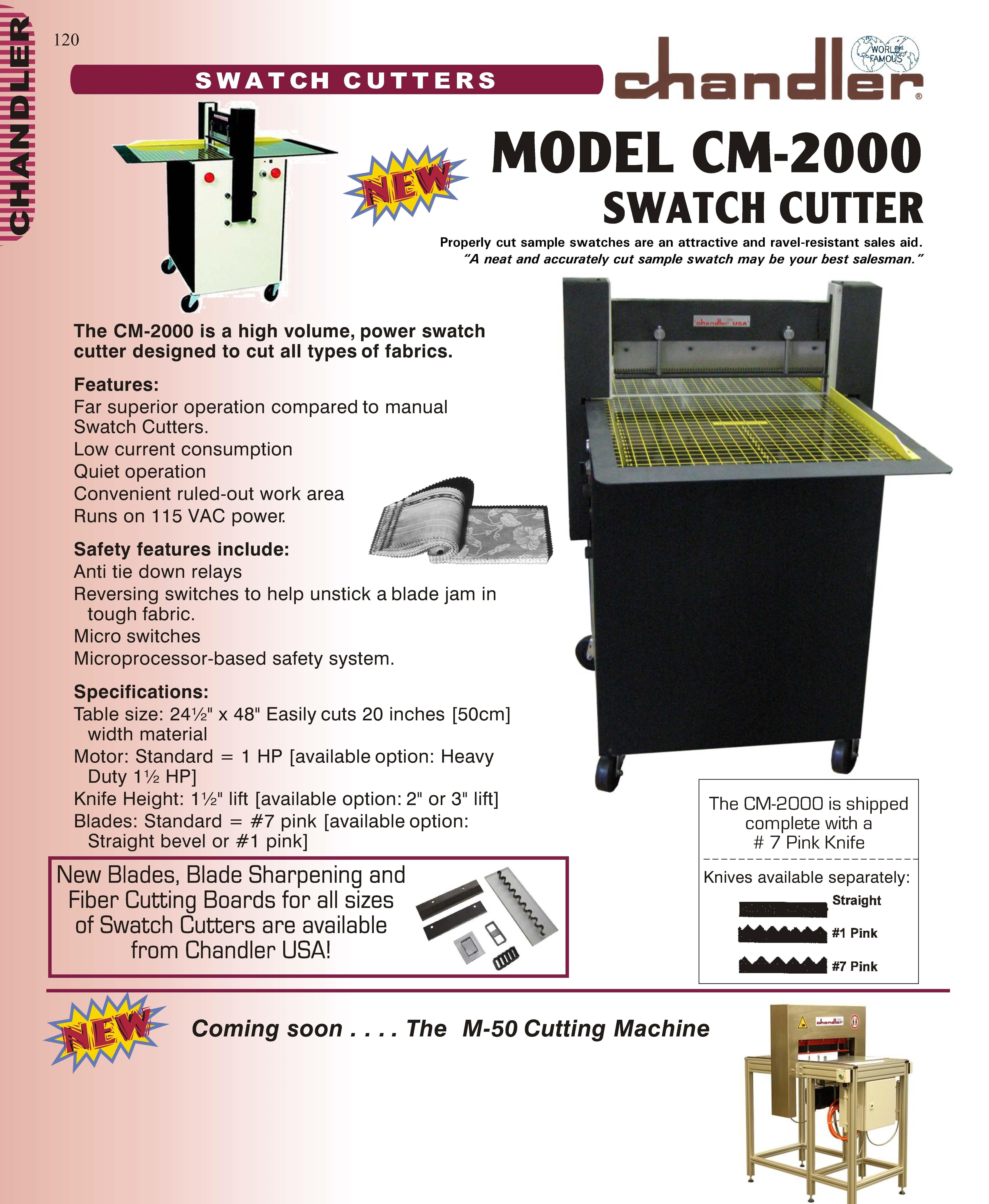 CHANDLER CM-2000 HIGH VOLUME SWATCH CUTTER
and PANTS PINKER