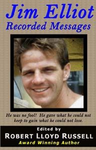Book: Jim Elliot, Recorded Messages